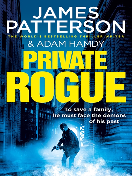 Title details for Private Rogue by James Patterson - Available